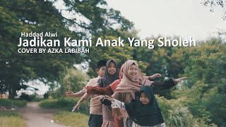 Download lagu Jadikan Anak  Sholeh Cover Azka Labibah mp3