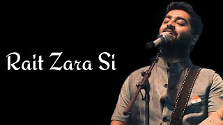 Arijit Singh: Rait Zara Si (Lyrics) - Shashaa Tiru