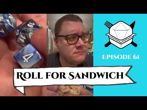 Roll for Sandwich EP 61 - 8/24/22