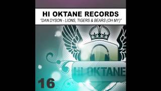 Dan Dyson - Lions Tigers & Bears (Oh My) (Hi-Oktane Records)