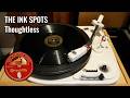 Thoughtless - The Ink Spots 1940 78 rpm Brunswick 3040