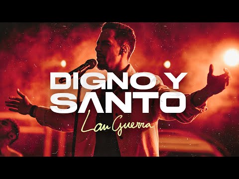 Digno y Santo - Lau Guerra (Video Oficial) | Música Cristiana 2023
