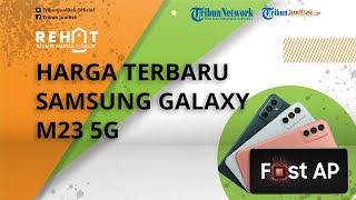 Resmi Dirilis di Indonesia, Intip Spesifikasi dan Harga Terbaru Samsung Galaxy M23 5G