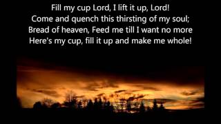 Fill my cup Lord (Chorus) - Worship song with lyrics