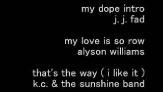 j. j. fad - my dope intro ~ my love is so row ~ that's the way