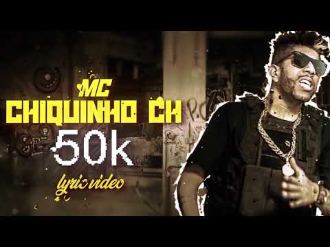 MC Chiquinho CH - 50k (DJ Smiths) Lyric Vídeo