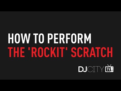 How to Perform the 'Rockit' Scratch