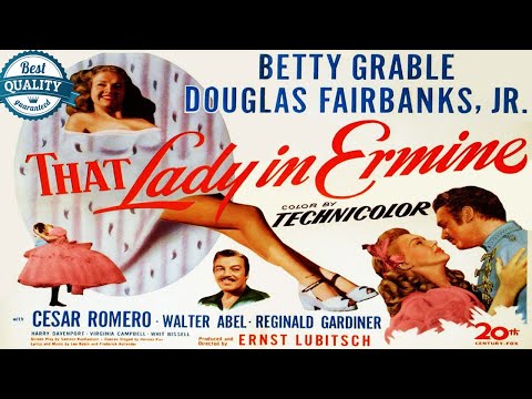 That Lady In Ermine 1948 - BEST QUALITY - Betty Grable | Douglas Fairbanks Jr - Cesar Romero