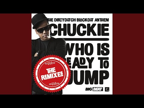 Who Is Ready to Jump (Dillon Francis Remix) [Dirty Edit]