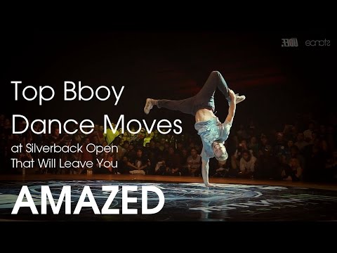 Top Bboy Dance Moves at Silverback Open '14 That Will Leave You AMAZED