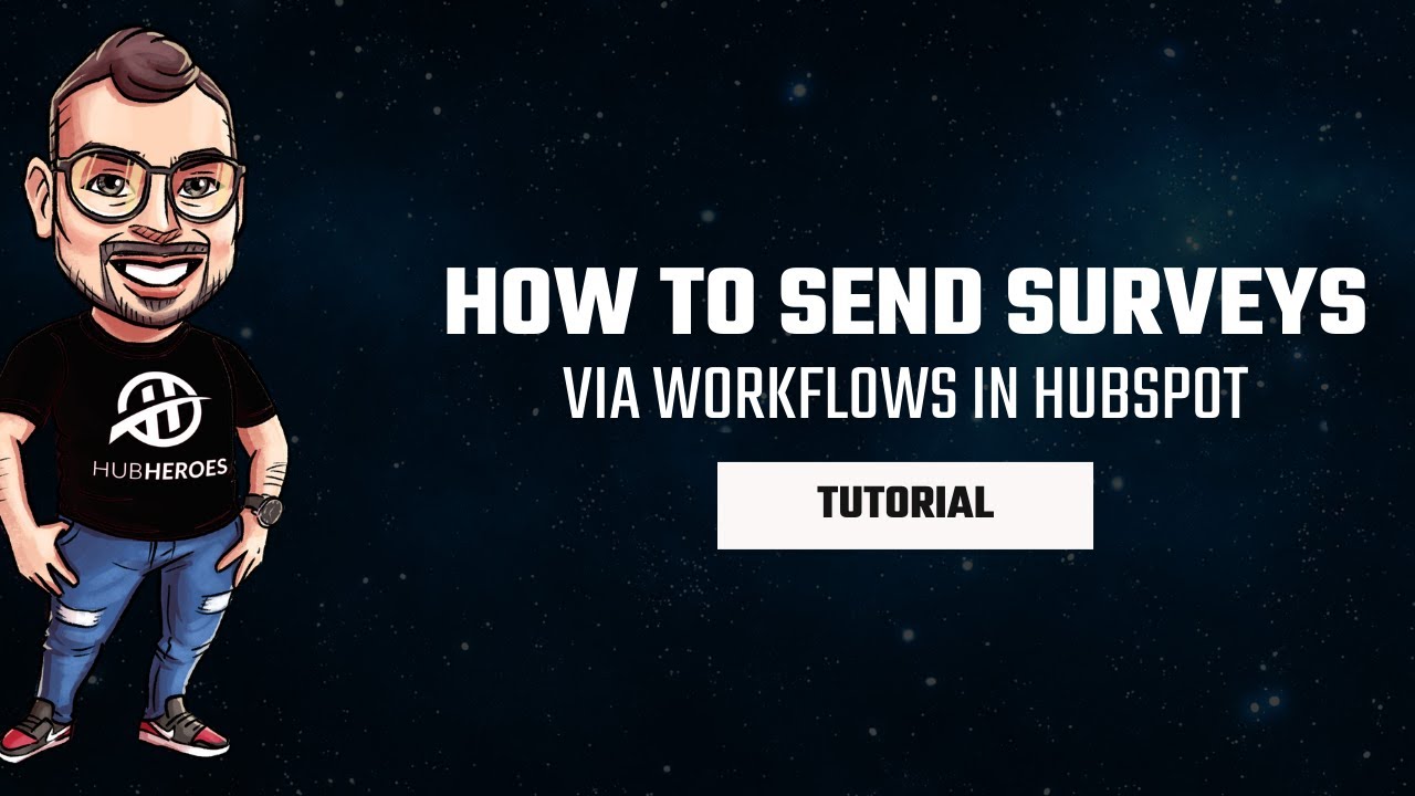 Send Surveys Via Workflows in HubSpot: A Step-by-Step Guide