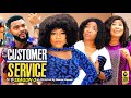 CUSTOMER SERVICE SEASON 2 (Trending Hit Movie Full HD)Destiny Etiko 2021 Latest Nigerian  Movie