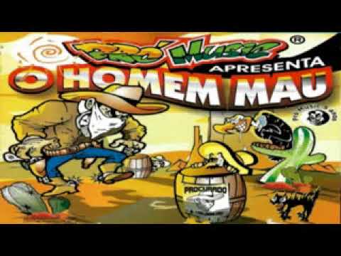 O Homem Mau - Pró Music
