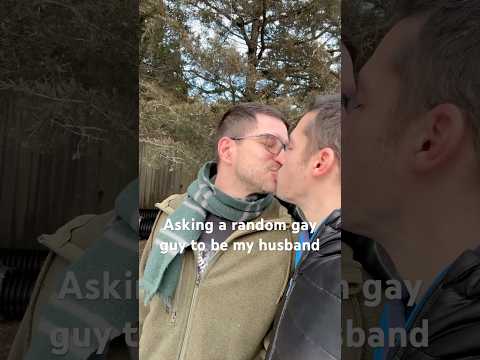 Asking a random gay to be my husband #gay #gays #gaymer #lgbt #husband #comedy