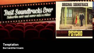 Bernard Herrmann - Temptation - Psycho (1960)