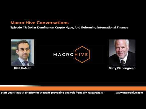 Thumbnail for Barry Eichengreen On Dollar Dominance & Crypto Hype | Macro Hive Conversations | Podcast #47 by Barry Eichengreen