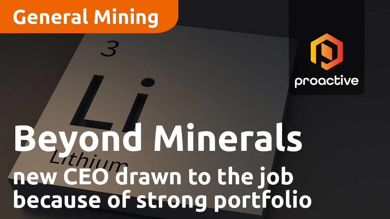 Beyond Minerals new CEO drawn to the job because of company’s strong portfolio