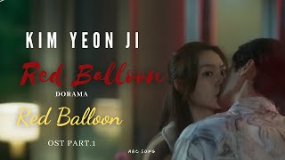 Download lagu Kim Yeon Ji - Red Balloon ( Red Balloon Ost PART.1 ) SUB ESPAÑOL mp3
