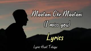 Miss You Song Lyrics  Maatani Oke Maatani Song Lyr