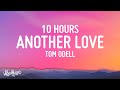 Tom Odell - Another Love [10 HOURS LOOP]