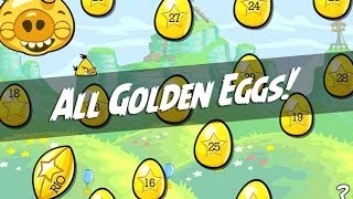 Angry Birds Complete Golden Eggs Guide | Find All 30 Golden Eggs (HD)