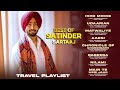Travel Playlist By Satinder Sartaaj Punjabi Song 2024 Best Of Satinder Sartaj Songs