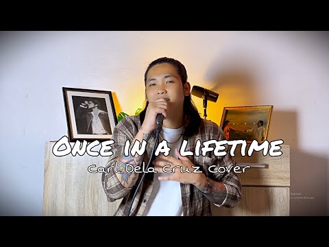 Once in a lifetime - Freestyle  | Carl Dela Cruz Cover