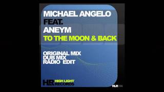 Michael Angelo feat.Aneym - To the moon & back.mov