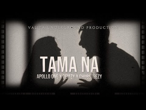 TAMA NA (LIRICS VIDEO) - APOLLO ONE X DEMZY X CHUBS