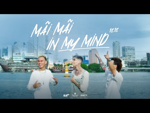 18.18 - Mãi Mãi In My Mind (Lyrics Video)