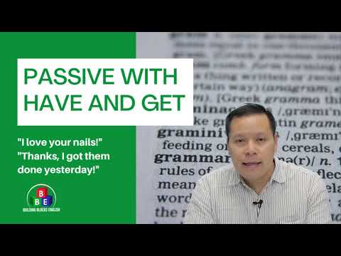 Passive Voice with GET and HAVE