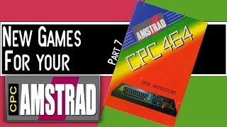 New Games for your Amstrad CPC Part 7