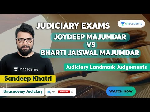 Joydeep Majumdar vs Bharti Jaiswal Majumdar | Landmark Judgements | Unacademy Judiciary