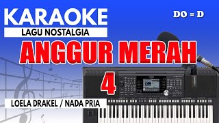 Download lagu Karaoke - Anggur Merah 4 // Loela Drakel ( Nada Pria ) mp3