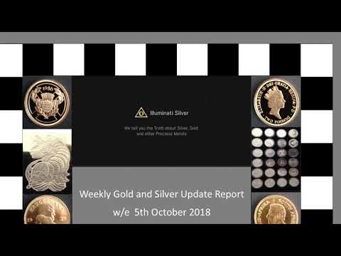 Gold and Silver weekly Update - w/e 5th October 2018 Video