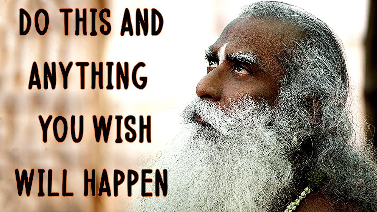Sadhguru - You Just Strive and Anything that you wish will happen!