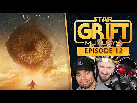 Star Grift - Episode 12 - Dune 2 discussion & Bad Batch s3e5