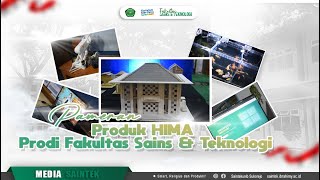 Pameran Produk HIMA Prodi Fakultas Sains & Teknologi || MEDIA SAINTEK