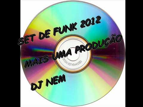 set dj nem 2012 funk