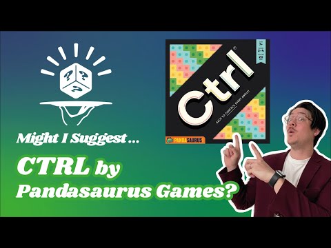 CTRL by Pandasaurus Games - A Quick Overview! | April 2021 - Fresh From The Cellar!