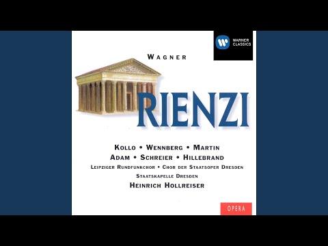 Rienzi, WWV 49, Act 1 Scene 1: "Dies ist eu'r Handwerk" (Rienzi, Orsini, Colonna, Baroncelli,...