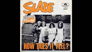 Slade - How Does It Feel (Official Audio)