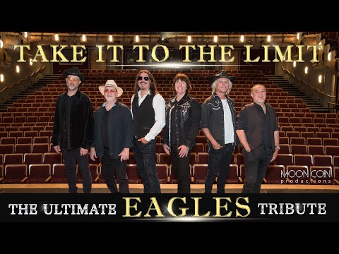 Take It To The Limit - The Ultimate Eagles Tribute