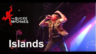 The Suicide Machines -Islands