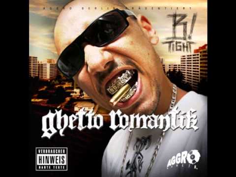 B-Tight - Ghetto Romantik