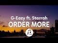 G-Eazy - Order More (Lyrics) ft. Starrah