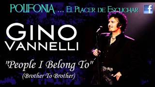 Gino Vannelli  - People I Belong To  (HD)