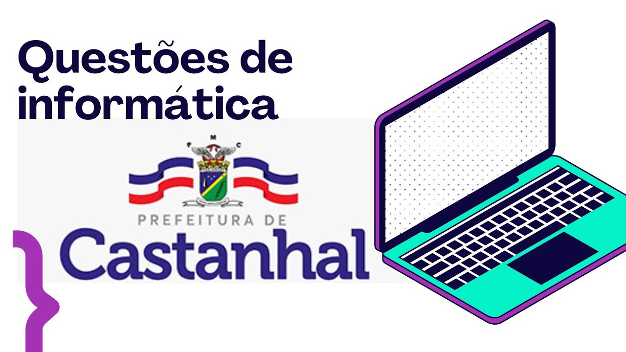 Questões de Informática - Concurso Castanhal