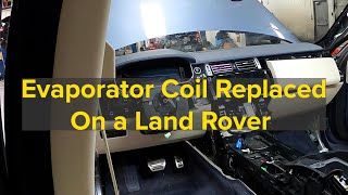 Land Rover Evaporator coil replacement