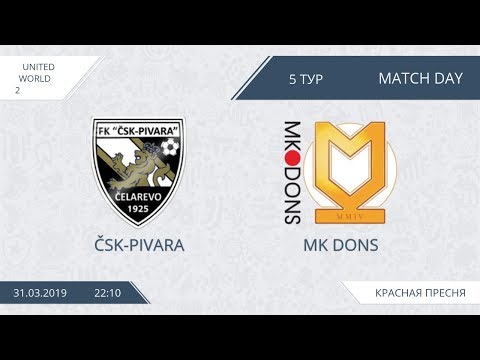 AFL19. United World 2. Day 5. CSK-Pivara - MK Dons